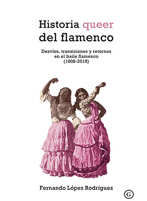 Historia queer del flamenco