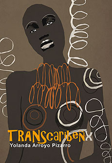 RESEÑA DE "TRANSCARIBEÑX", DE YOLANDA ARROYO PIZARRO