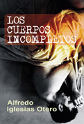 Los cuerpos incompletos